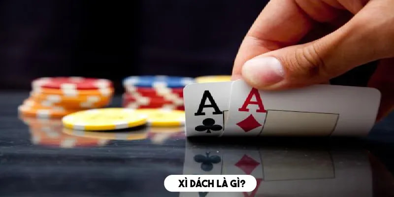 Các Quy Tắc Cơ Bản Của Cách Chơi Xì Dách