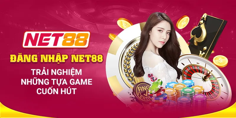Lý do bạn cần hiểu rõ quy trình Đăng nhập net88